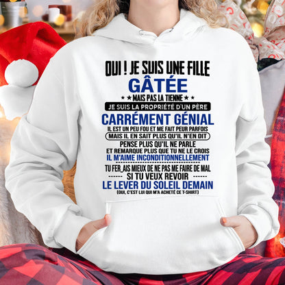 OUI ! JE SUIS UNE FILLE GÂTÉE - GIFT T SHIRT FROM DAD TO DAUGHTER - SNOW FR00 (SKU2606-246-00)
