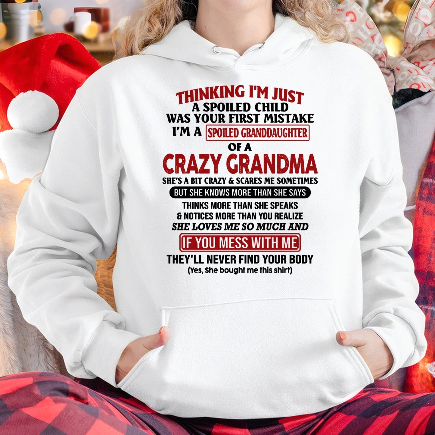 I'M A SPOILED GRANDDAUGHTER OF A CRAZY GRANDMA - From Grandma - snow00 (SKU-GMD1-NTT00)