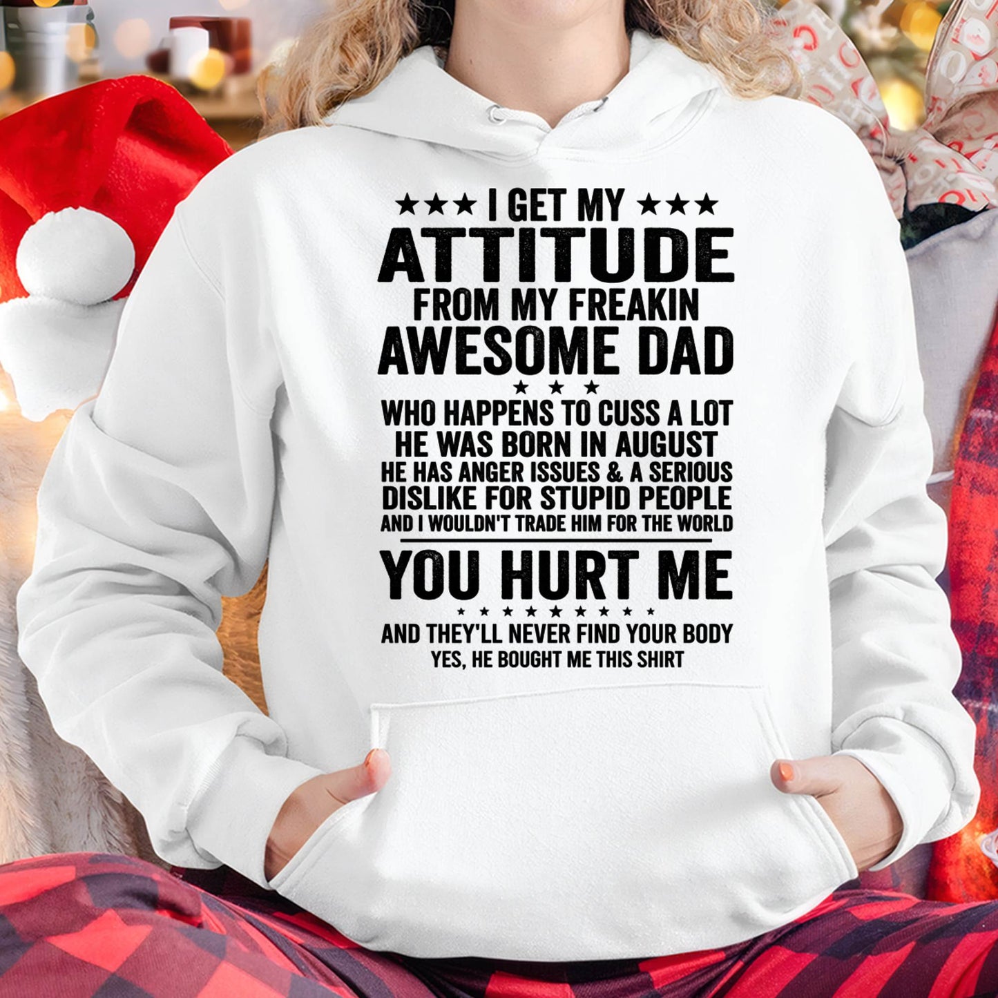 AUGUST, I WOULDN'T TRADE HIM FOR THE WORLD - GIFT T SHIRT FROM DAD FOR DAUGHTER - SNOW08 (SKU2604-69-08)