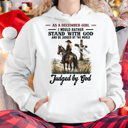 DECEMBER SHIRT - I WOULD RATHER STAND WITH GOD AND BE JUDGED BY THE WORLD - SNOW12 (SKU2604-326-12)