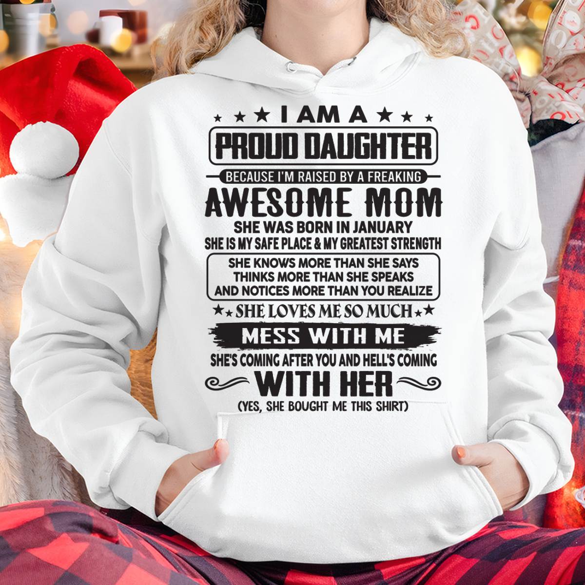 JANUARY, I'M RAISED BY A FREAKING AWESOME MOM - GIFT T SHIRT FROM MOM - SNOW01 (SKU2602-214-01)