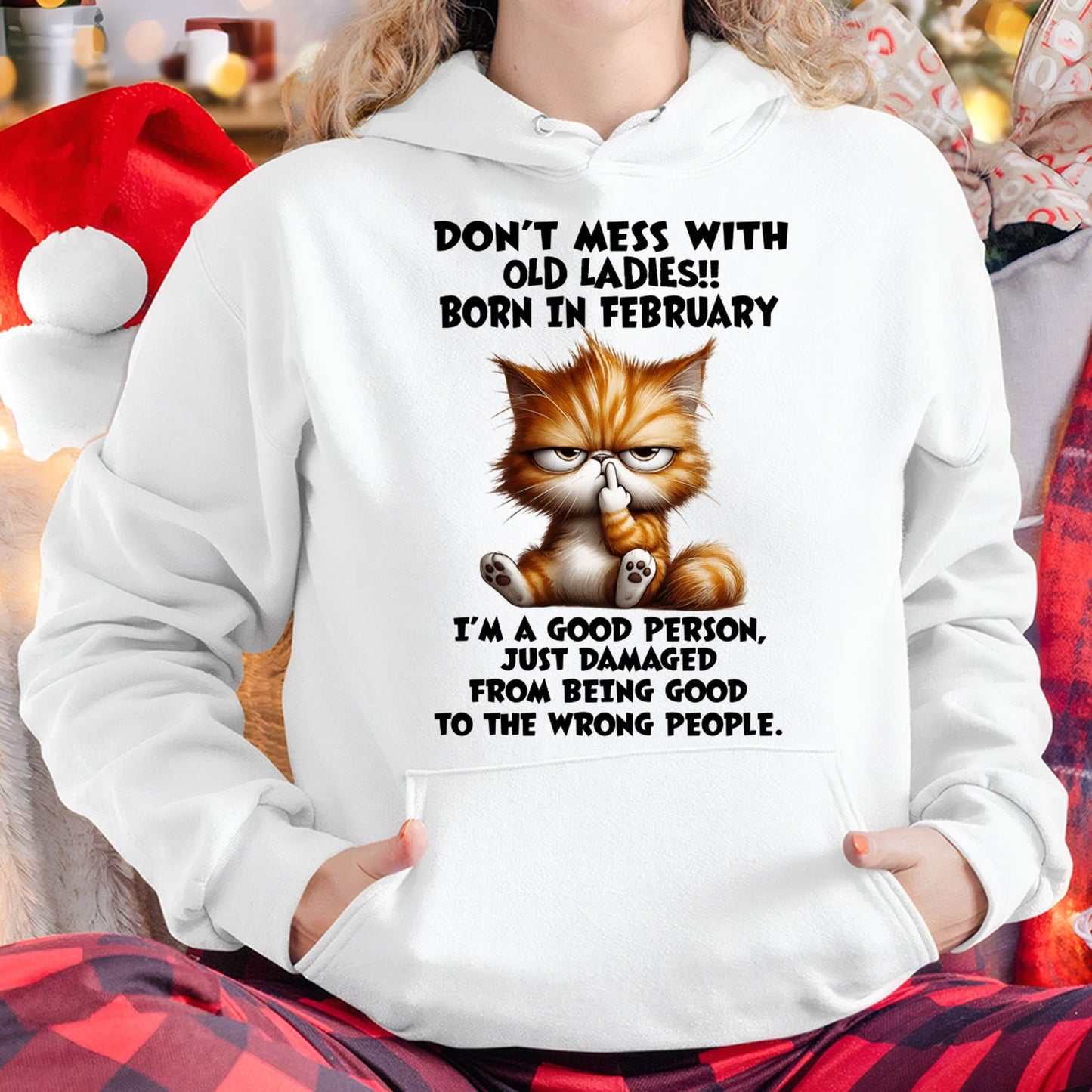 FEBRUARY SHIRT, DONT MESS WITH OLD LADIES - SNOW02 (SKU2603-198-02)