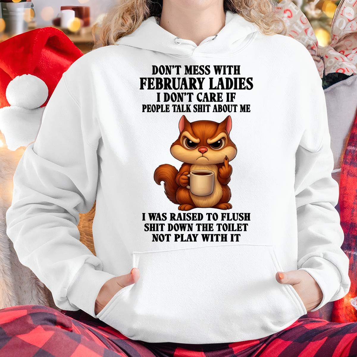 FEBRUARY SHIRT, I DON’T CARE IF PEOPLE TALK SHIT ABOUT ME - SNOW01 (SKU2604-263-02)