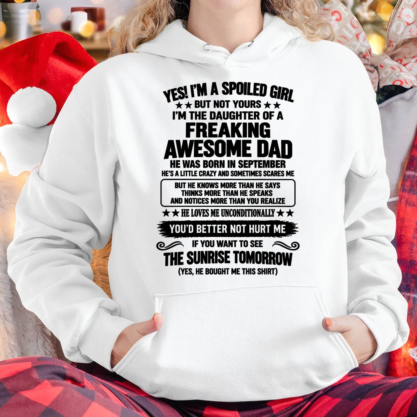 SEPTEMBER, I’M A SPOILED GIRL - SHIRT FROM DAD TO DAUGHTER - SNOW09 (SKU2609-88-09)