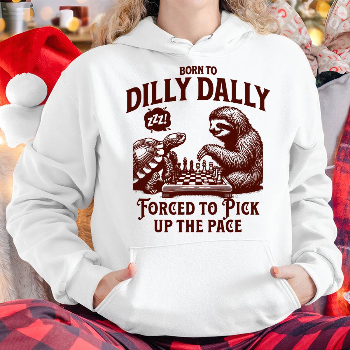 Born to dilly dally forced to pick up the pace sloth snail T-Shirt