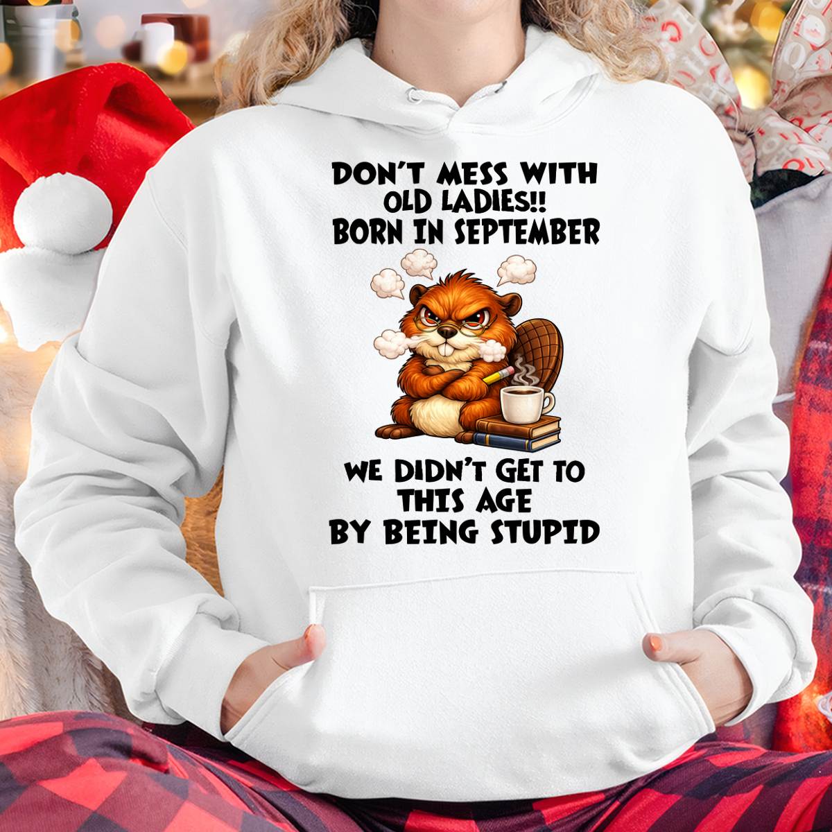 SEPTEMBER SHIRT, DON'T MESS WITH OLD LADIES - SNOW09 (SKU2604-218-09)