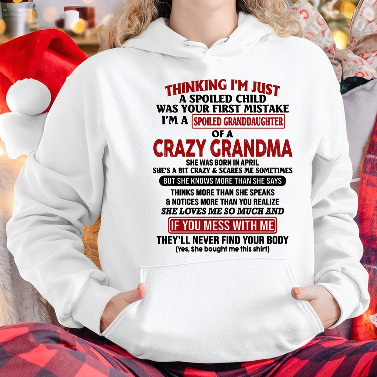 APRIL - I'M A SPOILED GRANDDAUGHTER OF A CRAZY GRANDMA - From Grandma - snow04 (SKU-GMD1-NTT04)