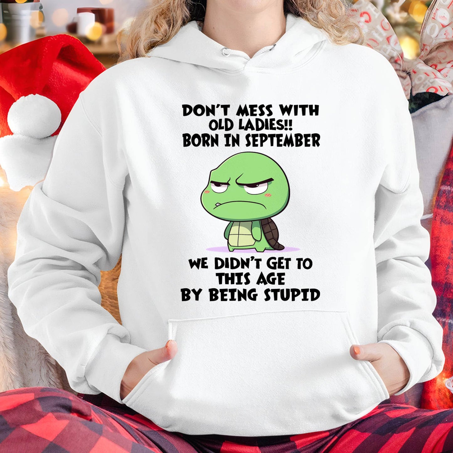 SEPTEMBER SHIRT, DON'T MESS WITH OLD LADIES - SNOW09 (SKU2604-174-09)