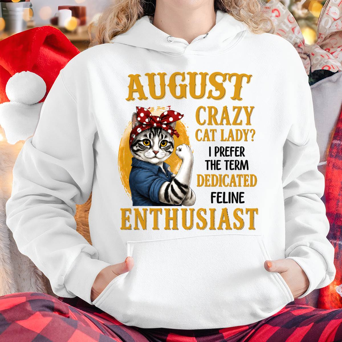 AUGUST SHIRT, I PREFER THE TERM DEDICATED FELINE ENTHUSIAST - SNOW08 (SKU2607-316-08)