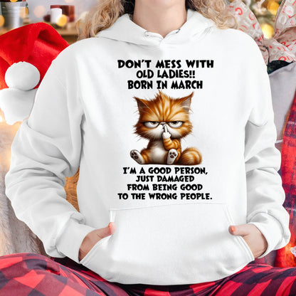 MARCH SHIRT, DONT MESS WITH OLD LADIES - SNOW03 (SKU2603-198-03)