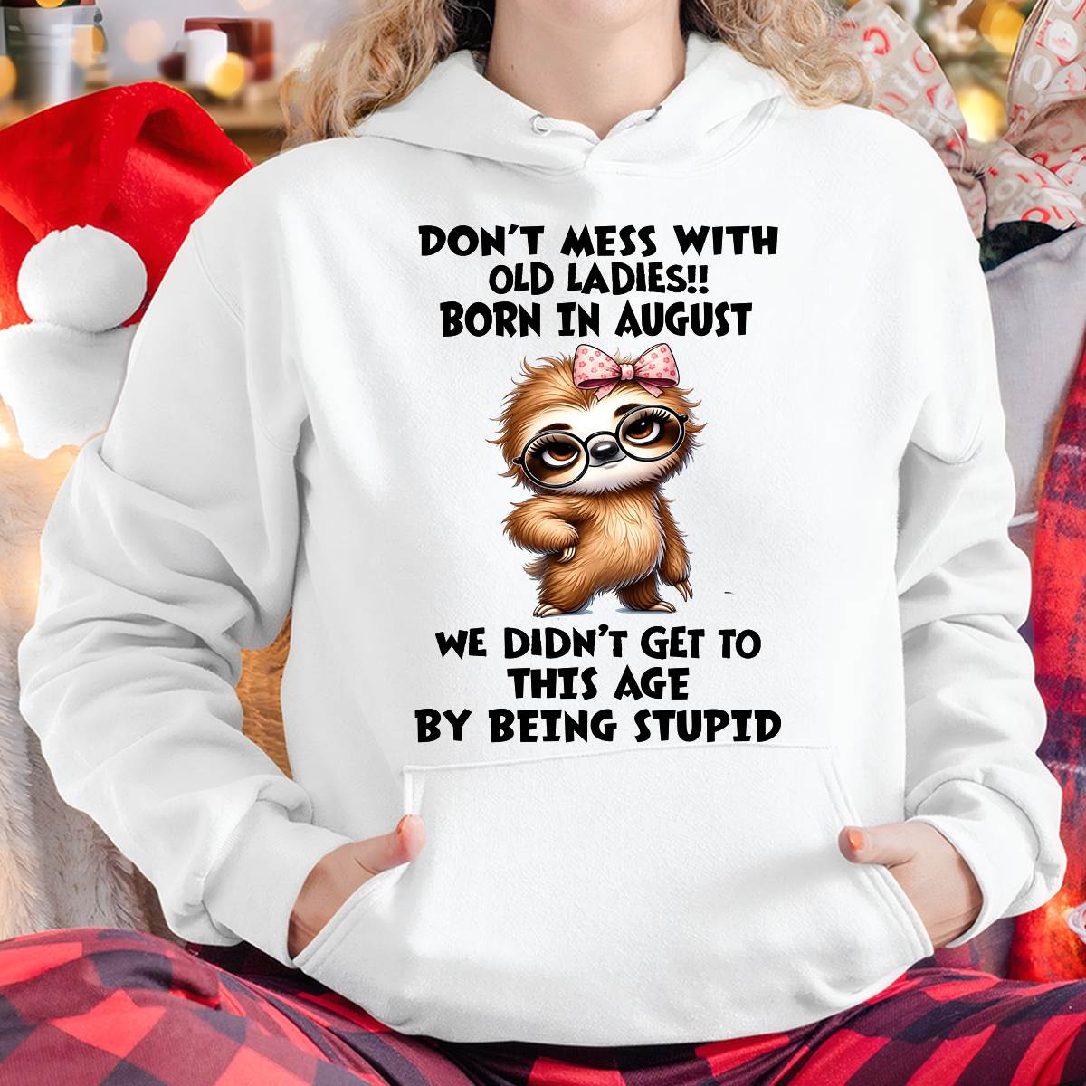AUGUST SHIRT, DON'T MESS WITH OLD LADIES - SNOW08 (SKU2605-449-08)