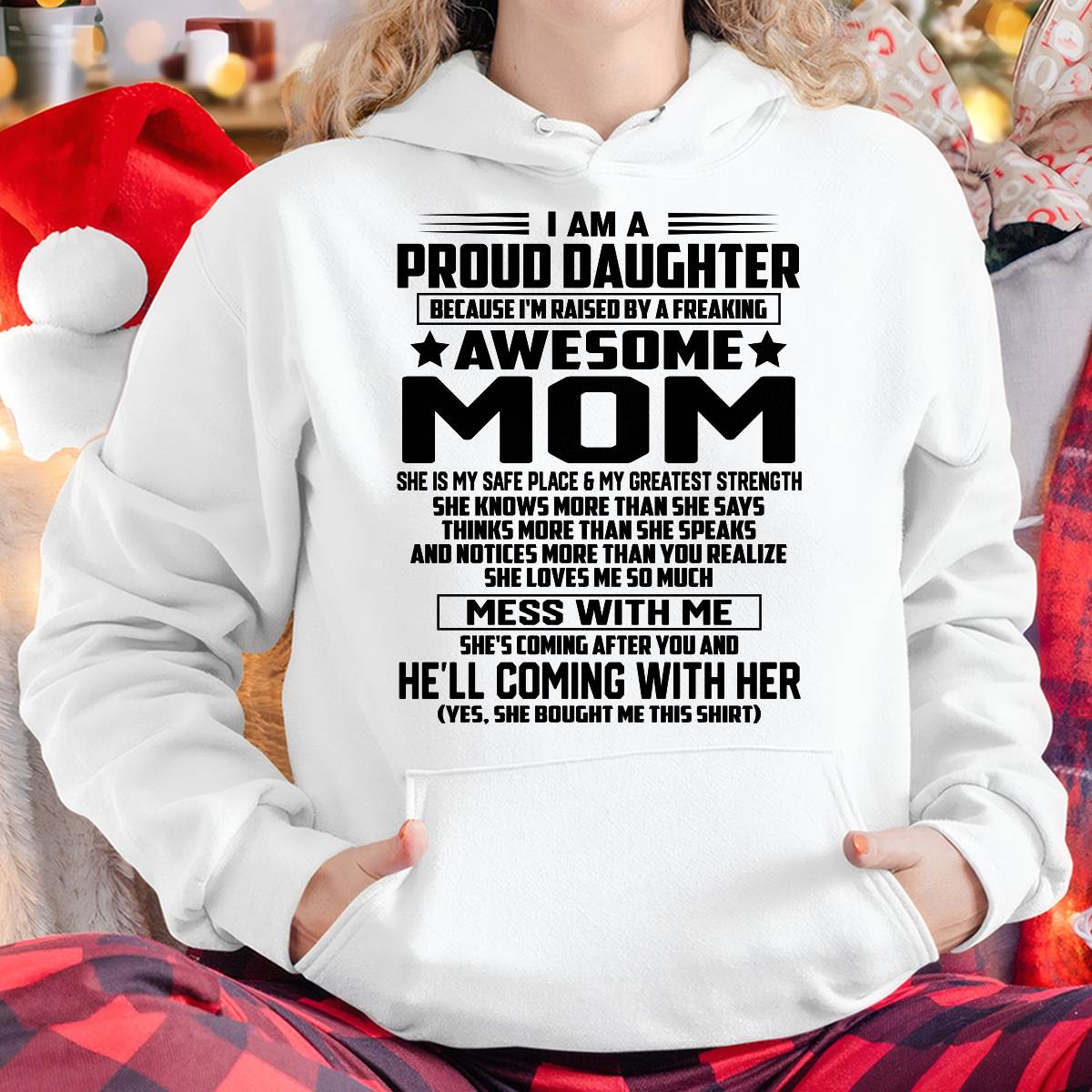 SHIRT, I'M RAISED BY A FREAKING AWESOME MOM - GIFT FROM MOM FOR DAUGHTER - SNOW00 (SKU2603-98-00)
