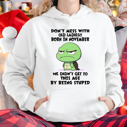 NOVEMBER SHIRT, DON'T MESS WITH OLD LADIES - SNOW11 (SKU2604-174-11)