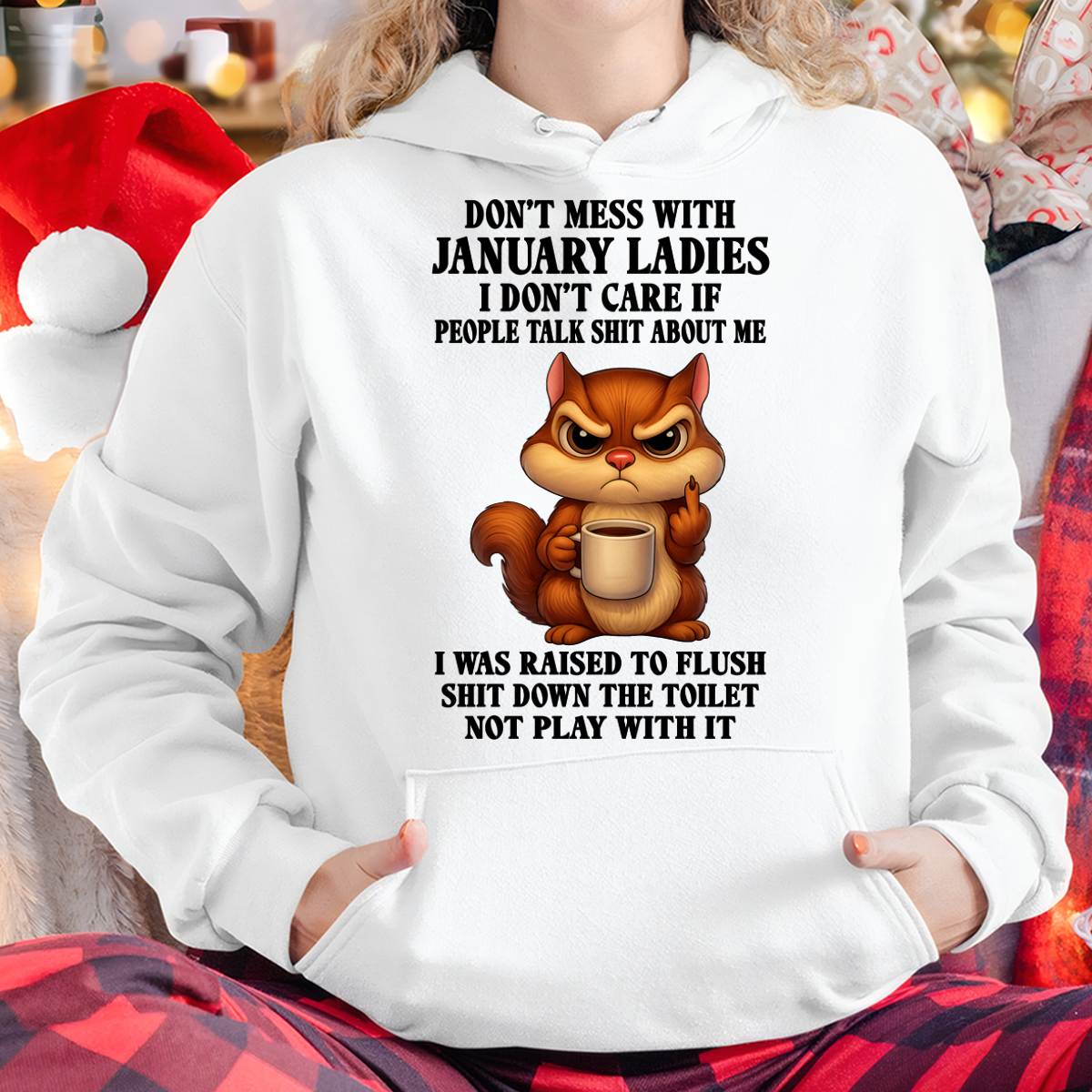 JANUARY SHIRT, I DON’T CARE IF PEOPLE TALK SHIT ABOUT ME - SNOW01 (SKU2604-263-01)