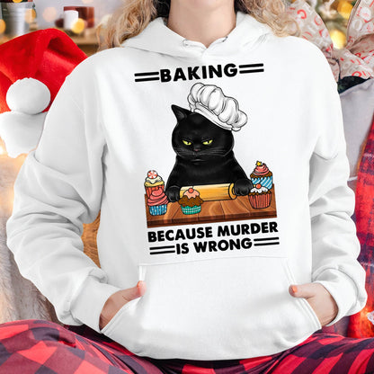 Black Cat Baking Because Murder is Wrong cat Lover T-Shirt