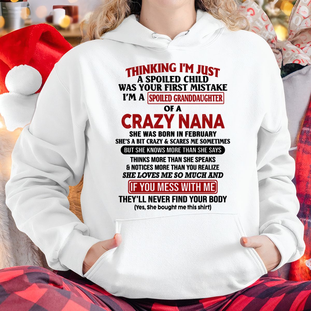 SPOILED GRANDDAUGHTER OF A CRAZY NANA T-SHIRT February Edition - From grandma to granddaughter - snow02 (SKU07-129-02)