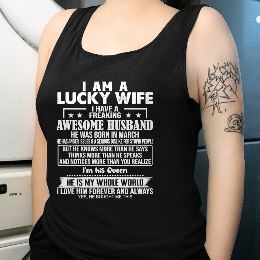 Best Wife Shirt, Wife and Husband Unisex T-Shirt/Hoodie/Sweatshirt HLT00 - Gift for wife T shirt, lucky wife   I Am A Lucky Wife I Have A Freaking Awesome Husband MARCH Tank T