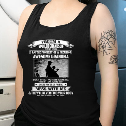 Best Grandma Shirt, Proud Grandma Unisex T-Shirt/Hoodie/Sweatshirt HLT00 - Yes I'm A Spoiled Grandson But Not Yours Property Of Grandma T-Shirt