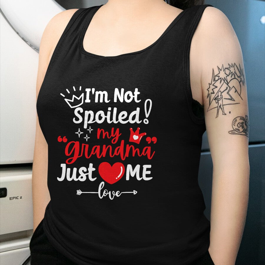 Best Wife Shirt, Wife and Husband Unisex T-Shirt/Hoodie/Sweatshirt HLT00 - I'm Not Spoiled My Grandma Loves Me Cute Child Kids Matching T-Shirt