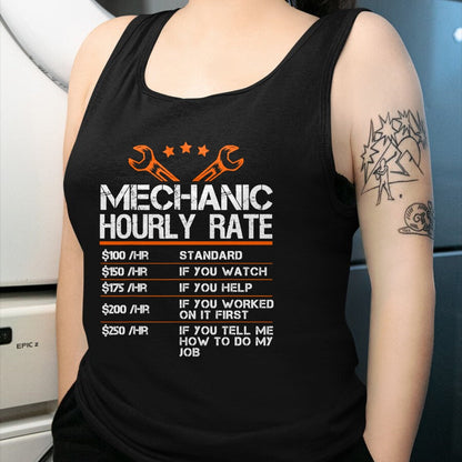 Best Mechanic Life Shirt, Funny Mechanic UnisexT-Shirt/Hoodie/Sweatshirt HLT00 - Funny Mechanic Hourly Rate Auto Car Mechanic Labor Rates T-Shirt