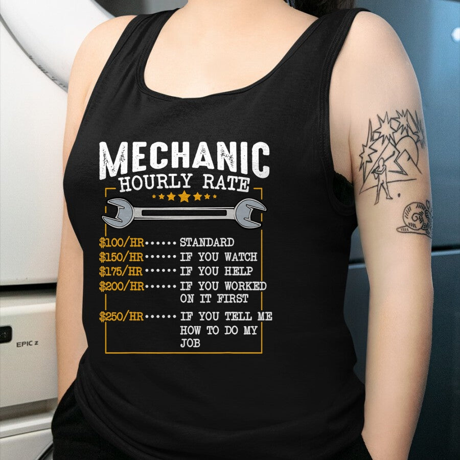 Best Mechanic Life Shirt, Funny Mechanic UnisexT-Shirt/Hoodie/Sweatshirt HLT00 - Mechanic Hourly Rate Car Mechatronics Engineer Profession Car Gift T-Shirt