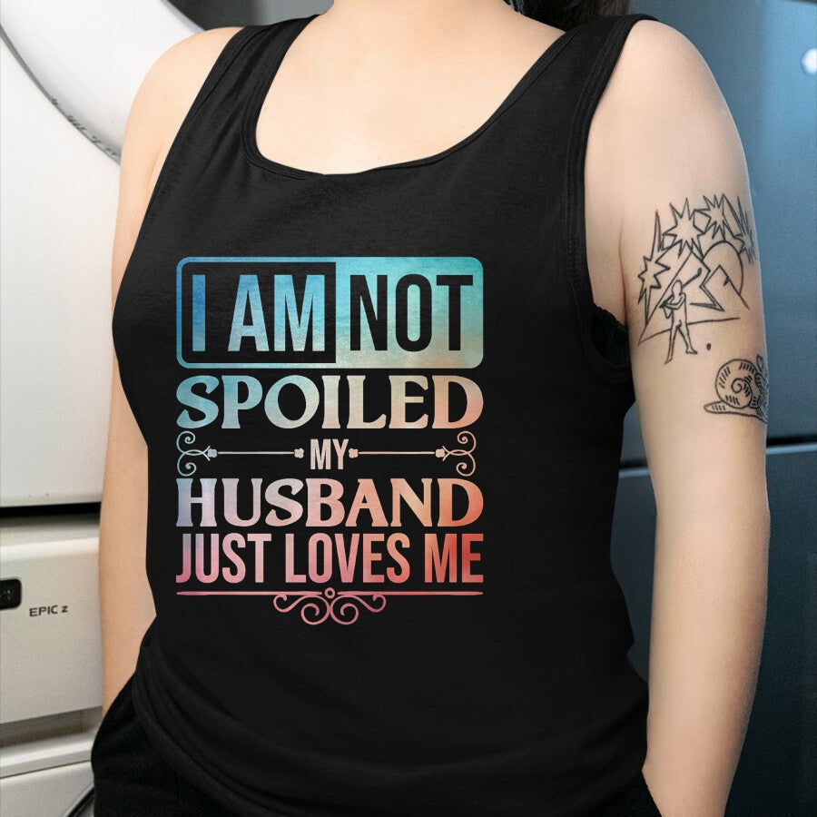 Best Wife Shirt, Wife and Husband Unisex T-Shirt/Hoodie/Sweatshirt HLT00 - Gift for wife T shirt, spoiled wife   Funny Spoiled Wife Art For Women Girls Husband Spoiled Wife Pr (32)