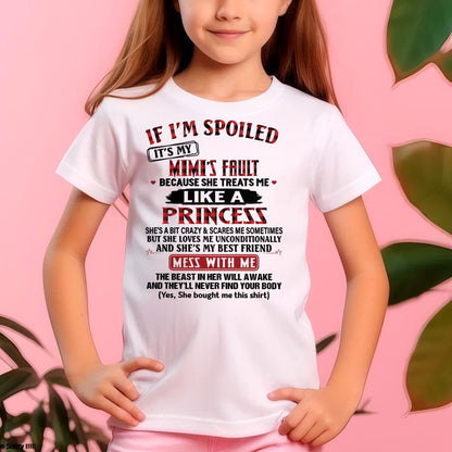IF I'M SPOILED IT'S MY MIMI'S FAULT ♥ BECAUSE SHE TREATS ME ♥ LIKE A PRINCESS - From Grandma for granddaughter - snow00