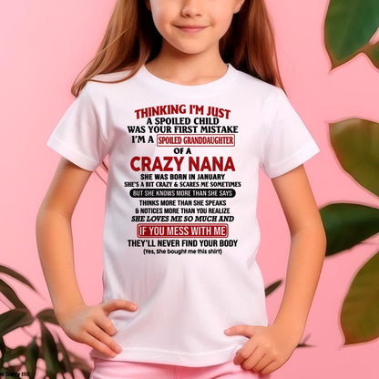 SPOILED GRANDDAUGHTER OF A CRAZY NANA T-SHIRT January Edition - From grandma to granddaughter - snow01 (SKU07-129-01)
