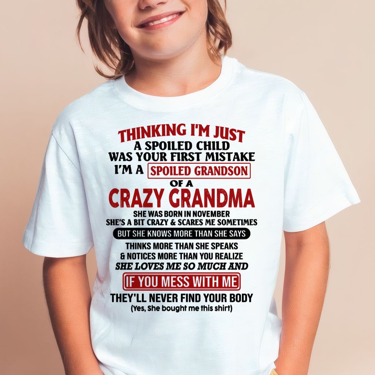 NOVEMBER - I'M A SPOILED GRANDSON OF A CRAZY GRANDMA - From Grandma - snow11 (SKU-GMS1-NTT11)