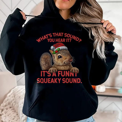 It's A Funny Squeaky Sound Christmas Squirrel T-Shirt - Christmas Unisex T-Shirt/Hoodie/Sweatshirt - SNOW00