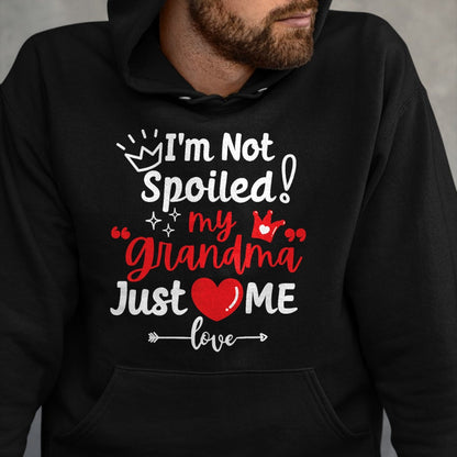 Best Wife Shirt, Wife and Husband Unisex T-Shirt/Hoodie/Sweatshirt HLT00 - I'm Not Spoiled My Grandma Loves Me Cute Child Kids Matching T-Shirt