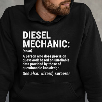 Best Mechanic Life Shirt, Funny Mechanic UnisexT-Shirt/Hoodie/Sweatshirt HLT00 - Diesel Mechanic Definition T-Shirt Funny Mechanic Tee Gift T-Shirt