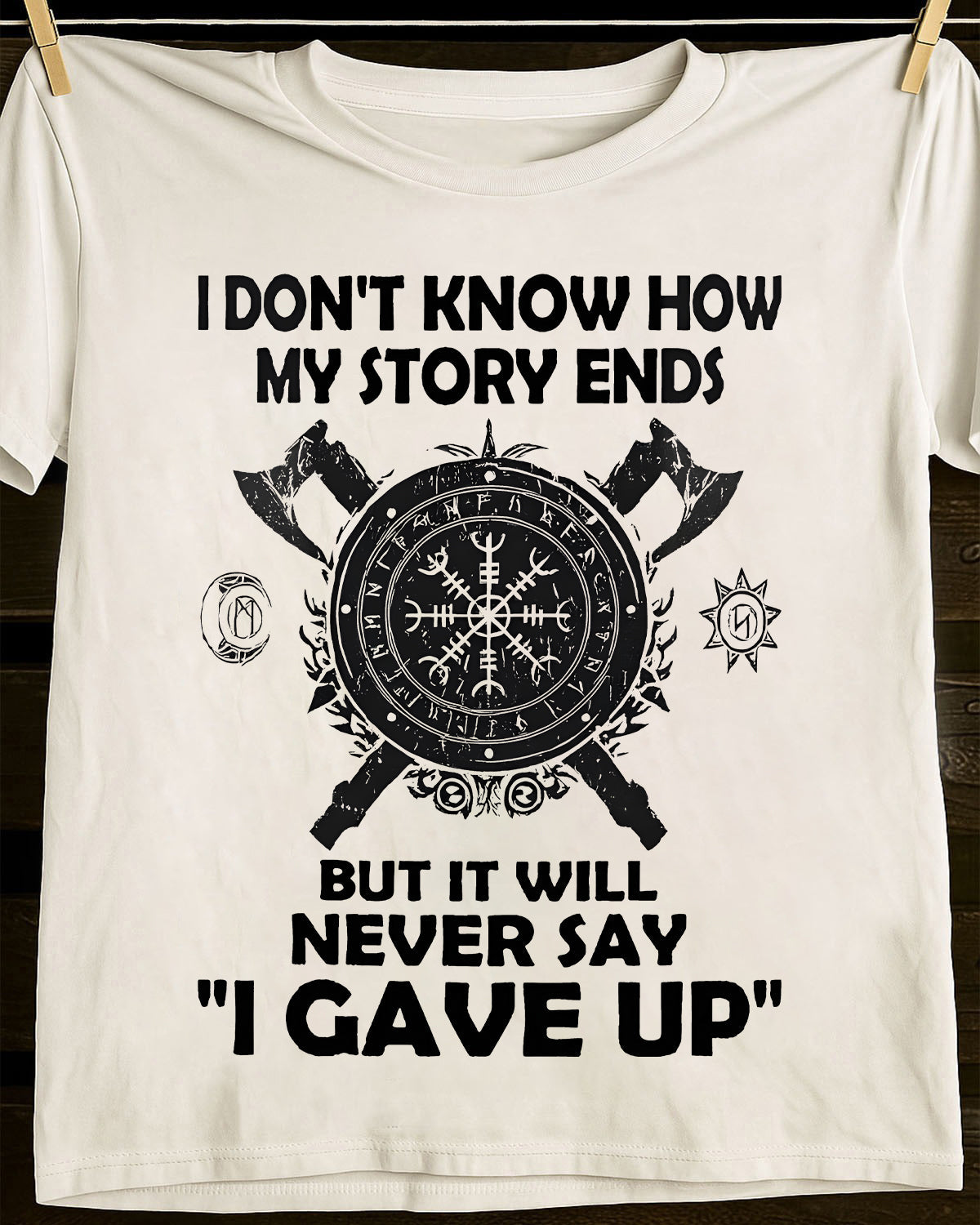 I NEVER SAY "I GAVE UP" - UNISEX T-SHIRT - SNOW00 (SKU12-144)