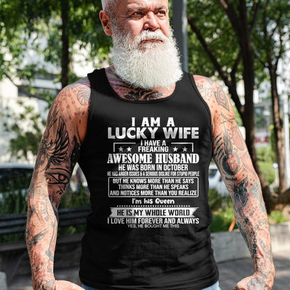 Best Wife Shirt, Wife and Husband Unisex T-Shirt/Hoodie/Sweatshirt HLT00 - Gift for wife T shirt, lucky wife   I Am A Lucky Wife I Have A Freaking Awesome Husband OCTOBER T-Sh