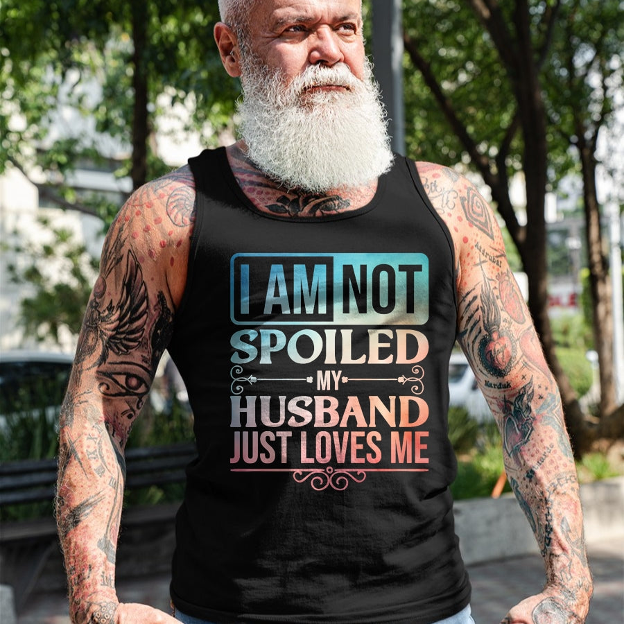 Best Wife Shirt, Wife and Husband Unisex T-Shirt/Hoodie/Sweatshirt HLT00 - Gift for wife T shirt, spoiled wife   Funny Spoiled Wife Art For Women Girls Husband Spoiled Wife Pr (32)