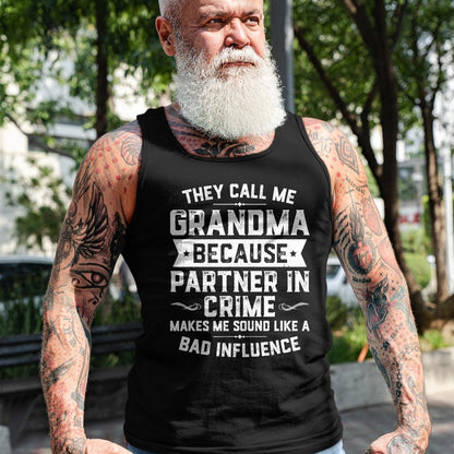 Best Grandma Shirt, Proud Grandma Unisex T-Shirt/Hoodie/Sweatshirt HLT00 - Grandma Gifts They Call Me Grandma Because Partner In Crime T-Shirt