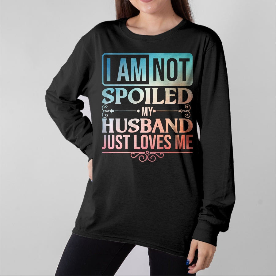 Best Wife Shirt, Wife and Husband Unisex T-Shirt/Hoodie/Sweatshirt HLT00 - Gift for wife T shirt, spoiled wife   Funny Spoiled Wife Art For Women Girls Husband Spoiled Wife Pr (32)