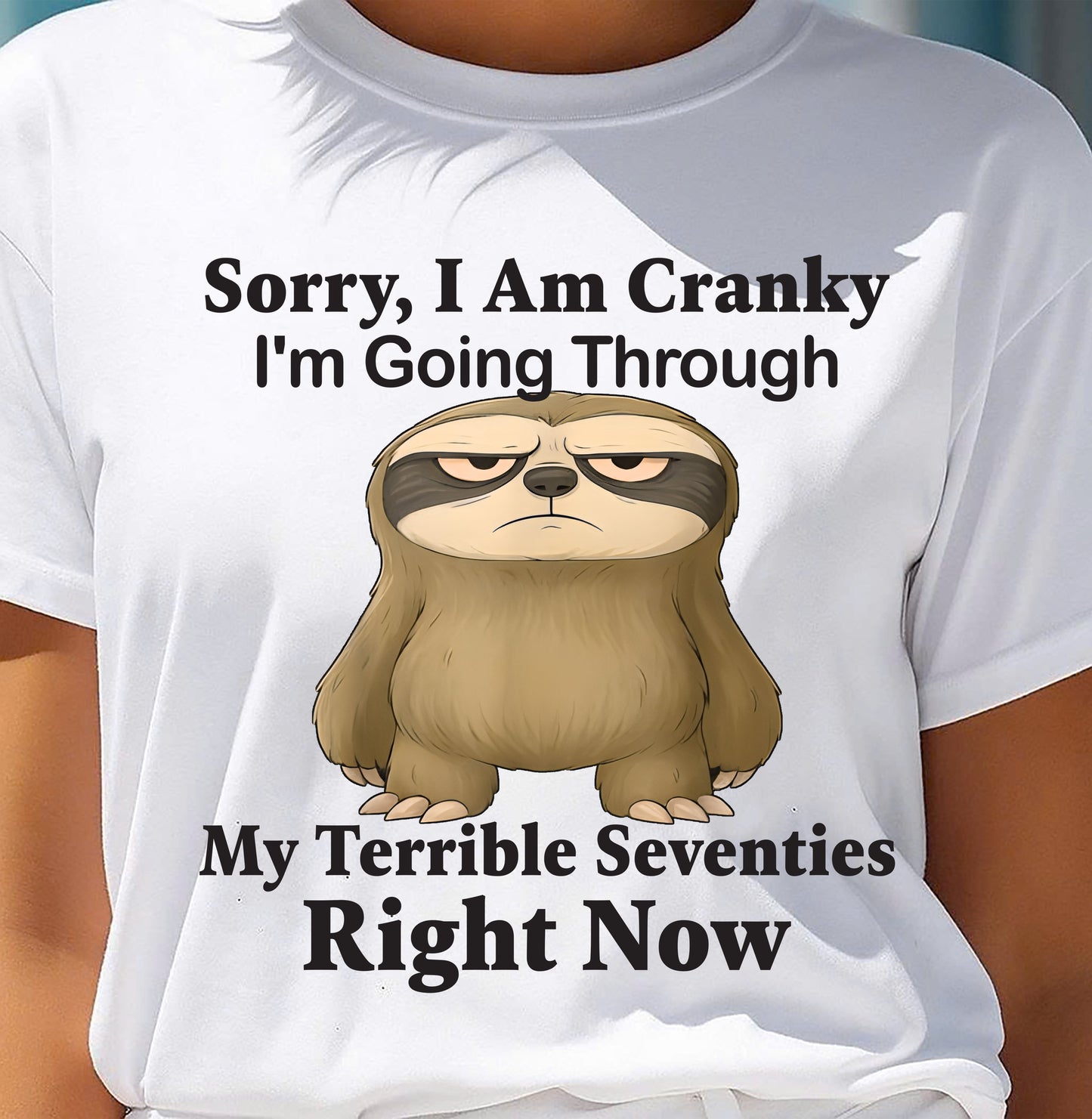 SORRY I AM CRANKY - BIRTHDAY SHIRT FOR WOMEN - SNOW00 (SKU12-226)