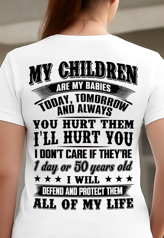 MY CHILDREN ARE MY BABY - T-SHIRT FOR MOM - SNOW00 (SKU12-274)