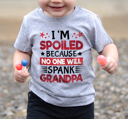 I’M SPOILED BECAUSE NO ONE WILL SPANK GRANDPA - GIFT FROM GRANDPA - snow00 (SKU2603-130)