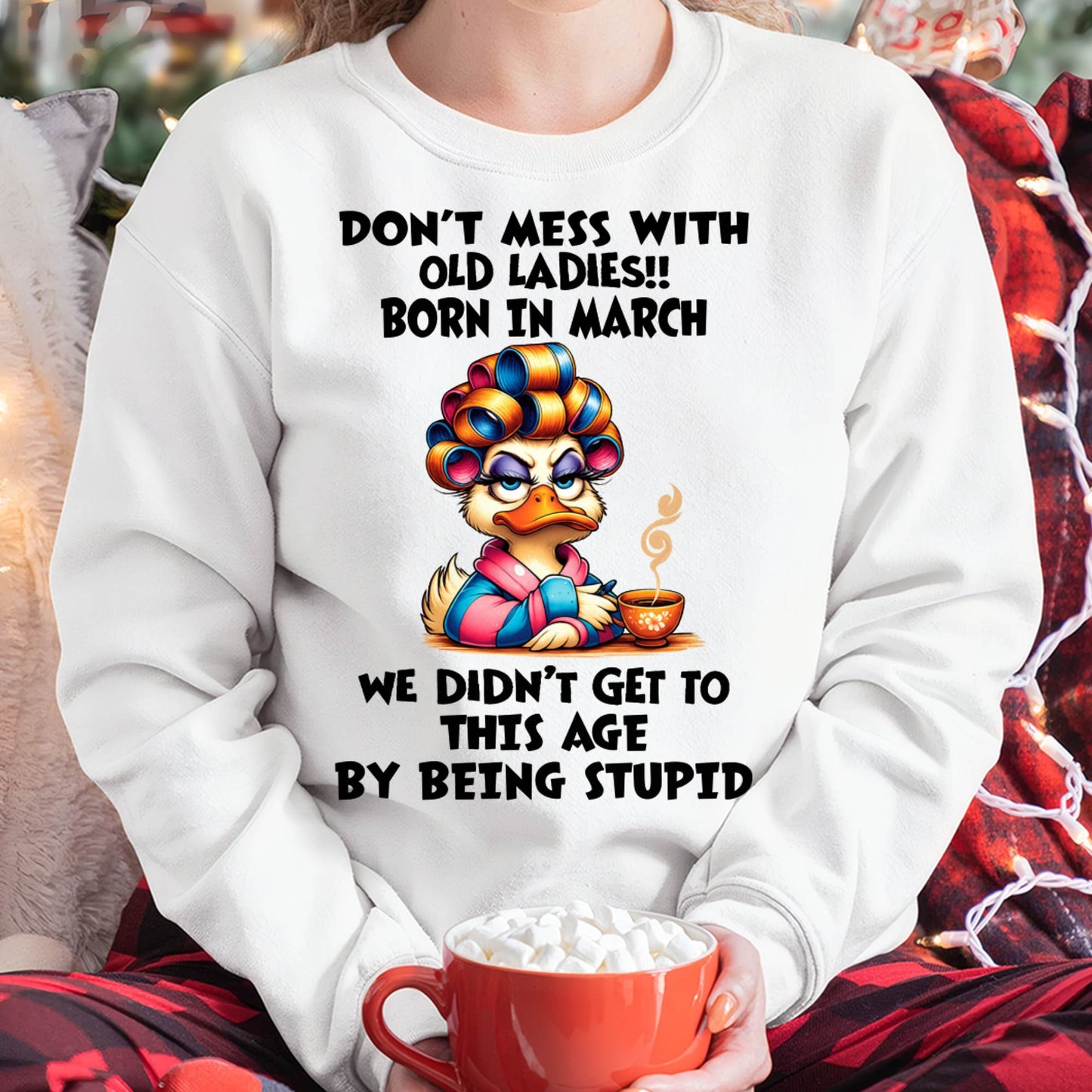 MARCH SHIRT, DON’T MESS WITH OLD LADIES - FMA SNOW03 (SKU2604-30-03)