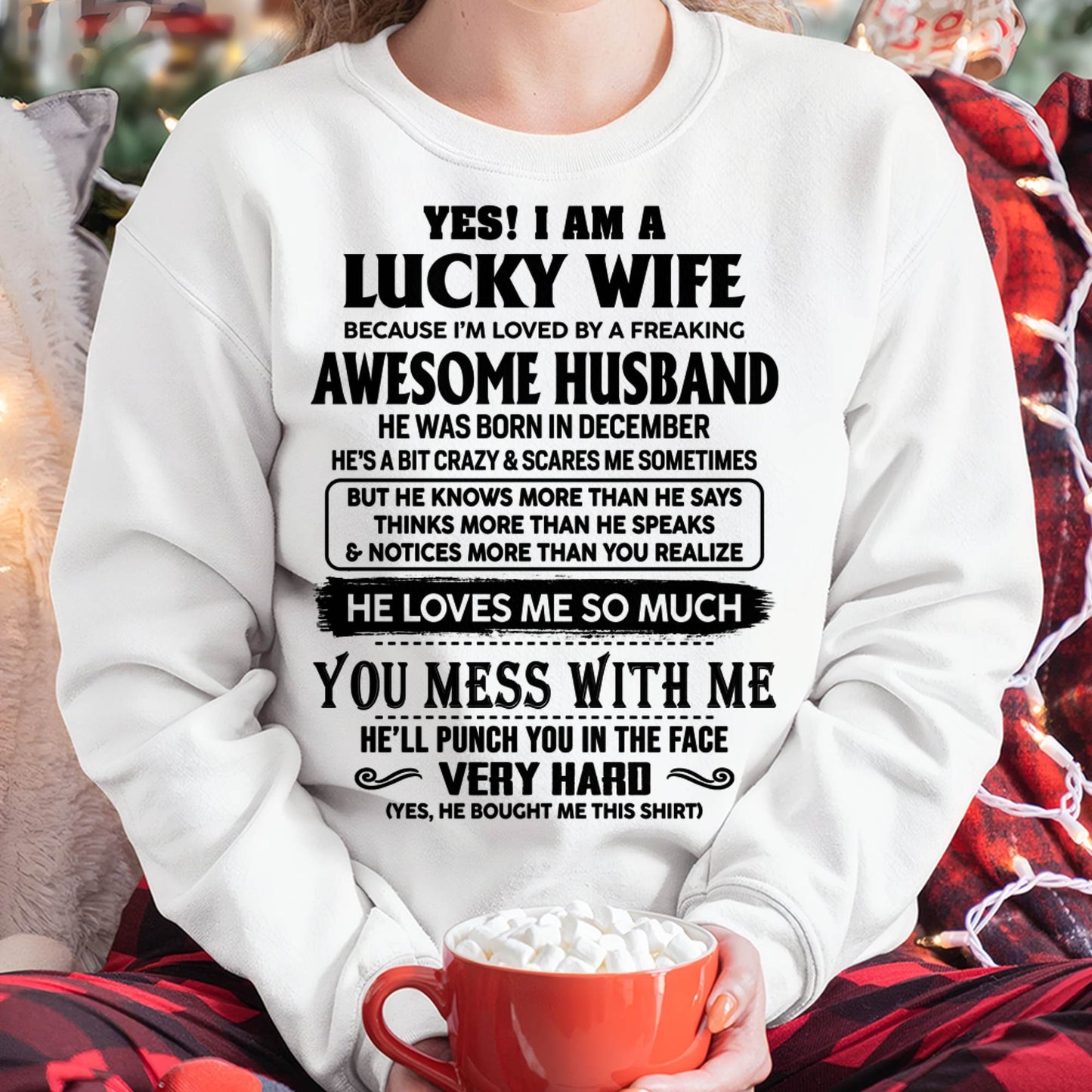 DECEMBER, I’M LOVED BY A FREAKING AWESOME HUSBAND GIFT T SHIRT FROM HUSBAND FOR WIFE – SNOW MALE12 (SKU26T-01196-12)