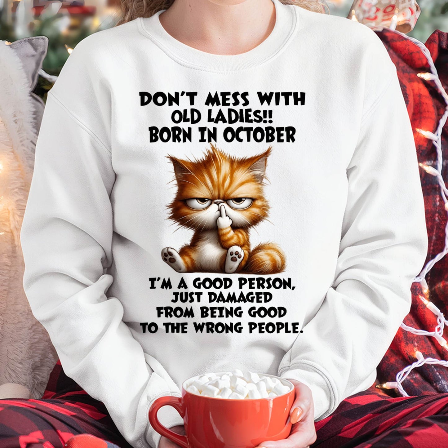 OCTOBER SHIRT, DONT MESS WITH OLD LADIES - SNOW10 (SKU2603-198-10)