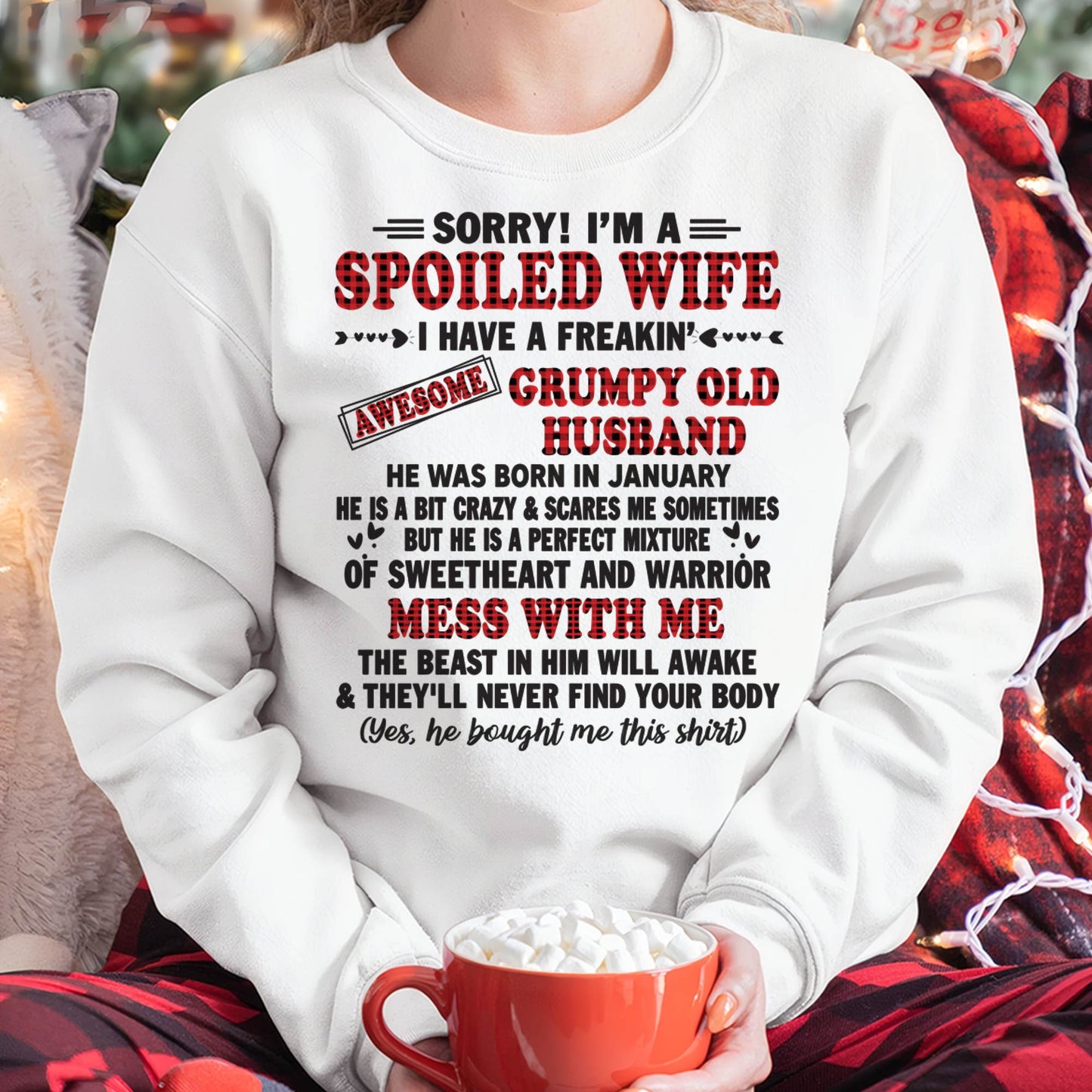 JANUARY - SPOILED WIFE OF AWESOME GRUMPY OLD HUSBAND - PERFECT GIFT  FROM HUSBAND - SNOW01 (SKU12-111-01)