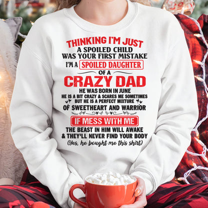 June - Spoiled Daughter of a Crazy Dad - Perfect Gift From Dad - SNOW06 (SKU12-04-06)