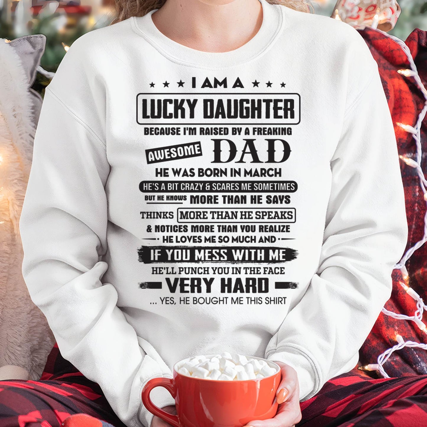 March - Lucky Daughter of Awesome Dad - Perfect Gift For Daughter From Dad - SNOW03 (SKU08-47-03)