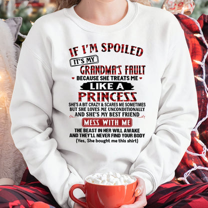 IF I'M SPOILED IT'S MY GRANDMA'S FAULT ♥ BECAUSE SHE TREATS ME ♥ LIKE A PRINCESS - From Grandma for granddaughter - snow00 (SKU07-92-00)