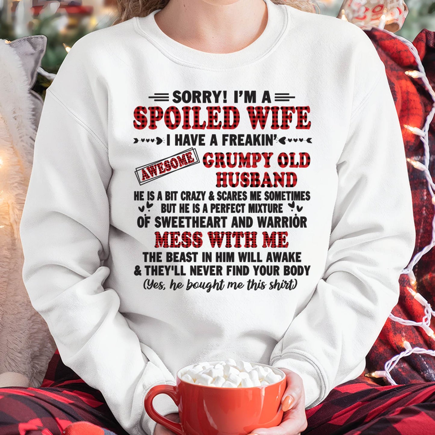 SPOILED WIFE OF AWESOME GRUMPY OLD HUSBAND - PERFECT GIFT  FROM HUSBAND - SNOW00 (SKU12-111-00)