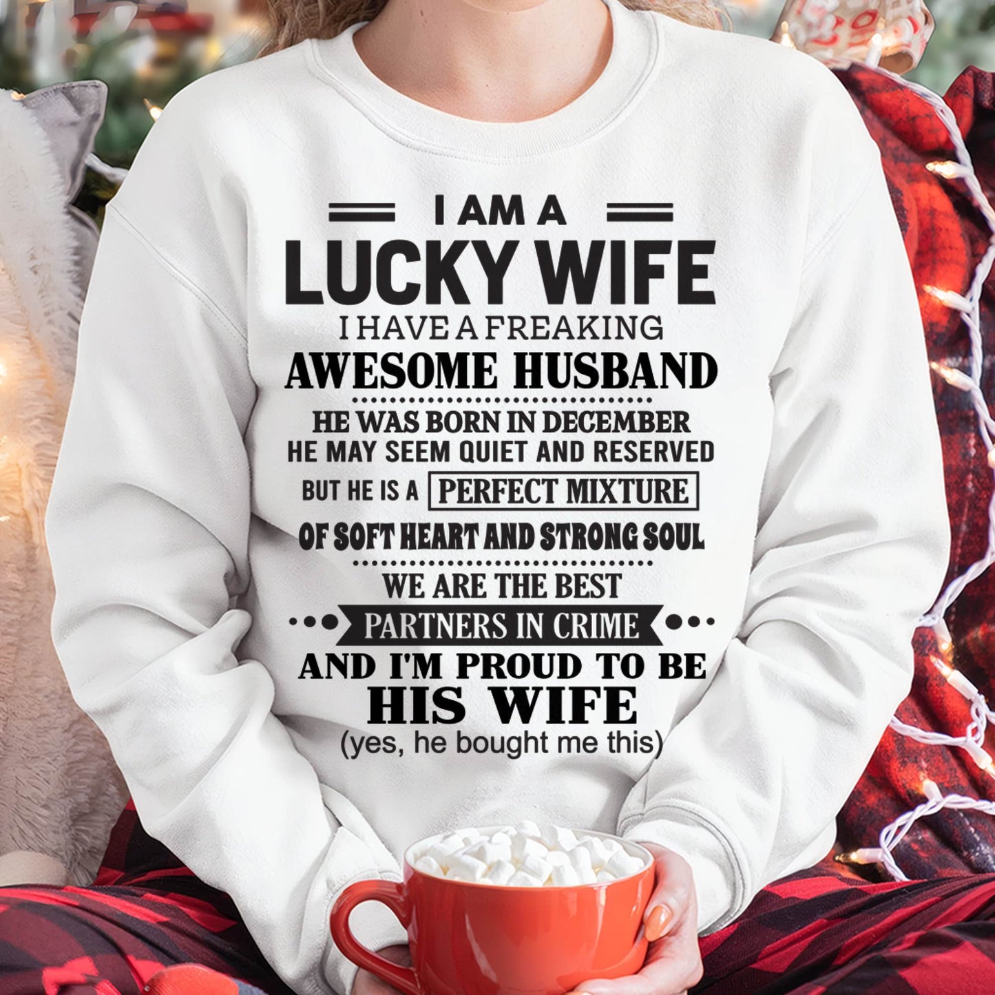 DECEMBER, I HAVE A FREAKING AWESOME HUSBAND – Gift T Shirt From Husband For Wife – SNOW FEMALE12 (SKU26T-01302-12)