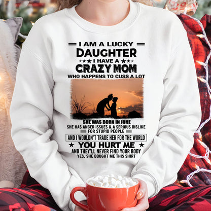 JUNE, I WOULDN’T TRADE HER FOR THE WORLD - GIFT T SHIRT FROM MOM TO DAUGHTER - SNOW06 (SKU2603-19-06)